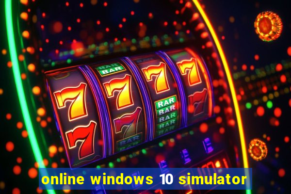 online windows 10 simulator